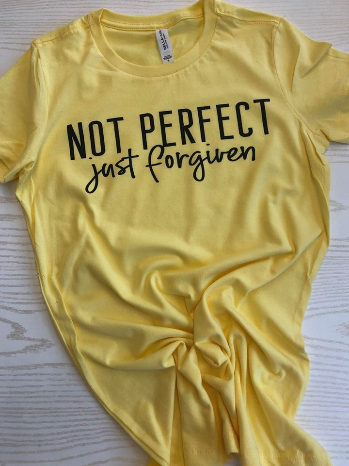 Not Perfect Just Forgiven Tee